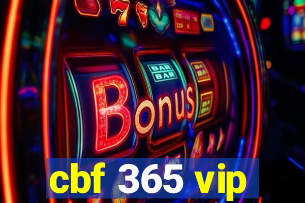 cbf 365 vip